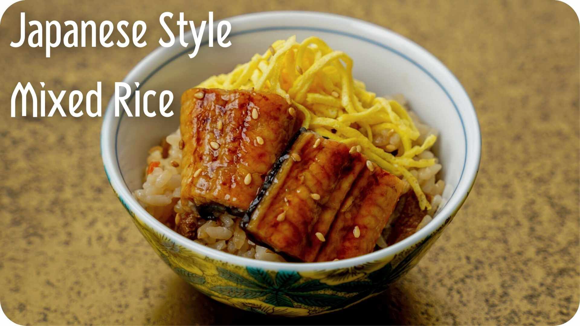 Japanese Style Mixed Rice